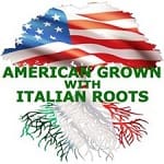 American Grown With Italian Roots
